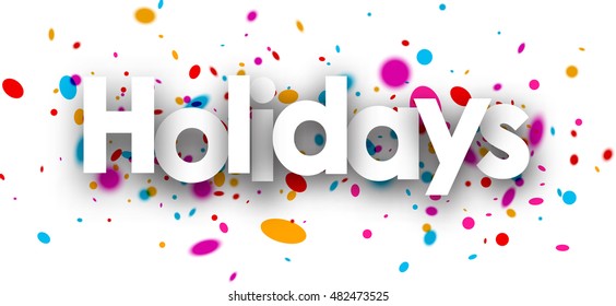 Holidays paper banner with color drops. Vector illustration.