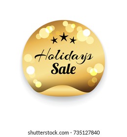 Holidays sale text on golden stamp with blurred elements vector illustration of advertising promo label isolated on white background