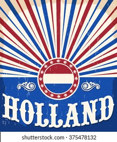 Holland vintage old poster with Netherlands flag colors - card vector design, Holland holiday decoration