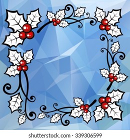 Holly berry border on a blue polygonal background.
