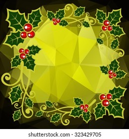 Holly berry border on a dark green polygonal background.