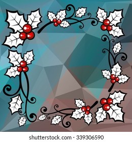Holly berry border on a dark blue polygonal background.