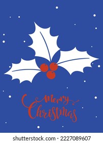 Holly berry with snowflakes on blue background, Merry Christmas text Happy, X'mas new year greeting gift template.
 Vector design illustration.