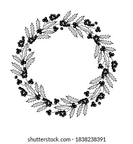 Holly berry Wreath. Cold season frame, Nature border. Circle shape. Christmas wreath with branches and berries with empty space for text, photo, save date, logo, monogram. Black and white illustration