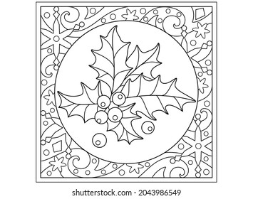 Holly - Christmas winter coloring page, frame with snowflakes and stars - vector zentangle for coloring. Outline. Linear drawing with leaves and berries of holly
