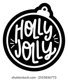 holly jolly bauble merry christmas black vector graphic design and cut file