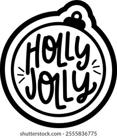 holly jolly bauble merry christmas black vector graphic design and cut file