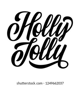 Holly jolly brush hand lettering, isolated on white background. Perfect for festive card design, christmas postcards. Vector type illustration.