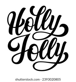 Holly Jolly brush hand lettering, isolated on white background. Vector type illustration. Can be used for holidays festive design.