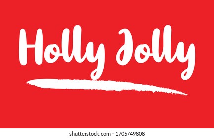 Holly Jolly Calligraphy Handwritten Lettering for posters, cards design, T-Shirts. 
on Red Background