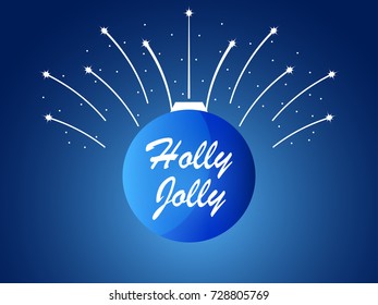 Holly Jolly. Christmas ball and fireworks, sparks with stars. Vector illustration