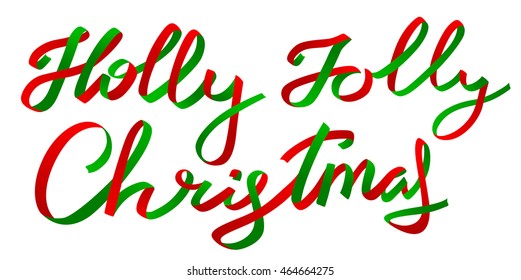 Holly Jolly Christmas calligraphic lettering. New Year background with hand drawn letters as red and green ribbons. Design element for greeting cards, winter posters and t-shirts