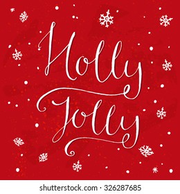 Holly Jolly. Christmas calligraphy for greeting cards, vector lettering