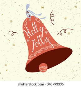 Holly Jolly. Christmas inspirational quote. Elegant Ink hand lettering inside bell shape. Typographical Backdrop. Postcard, poster, flyer, T-shirt & textile design. Vector illustration.