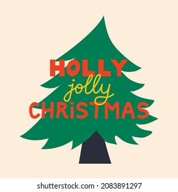 Holly jolly christmas lettering on christmas tree. Vector illustration in retro style. 