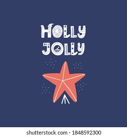 Holly Jolly congratulation phrase flat vector illustration. Winter holiday greeting hand drawn inscription. Star isolated on blue background. Festive Xmas, New Year postcard design element
