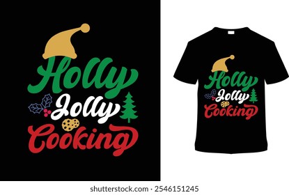 Holly Jolly Cooking Christmas T shirt Design, apparel, vector illustration, graphic template, print on demand, textile fabrics, retro style, typography, vintage, eps 10, element, christmas day t-shirt