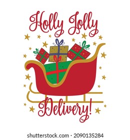 Entrega de Holly Jolly - navidad divertida diciendo con cajas de regalos en trineo. Es bueno para tarjeta de saludo, estampado de camisetas, afiche y otros regalos.