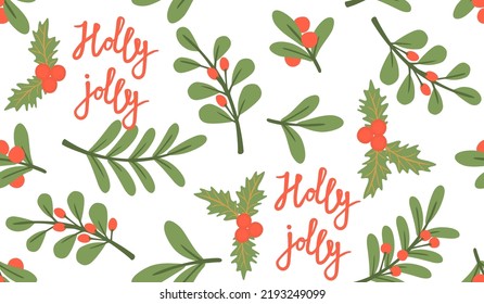 Holly jolly floral seamless pattern with sprigs of  berries,holly and lettering.Green and red colors on white.Background and texture for printing on fabric and paper.Vector flat cartoon illustration.