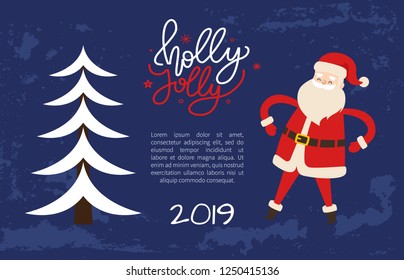 Holly Jolly greeting card with Santa holding hands on waist. Merry Christmas and Happy New Year 2019 wishes, Xmas tree. Abstract spruces, holiday vector