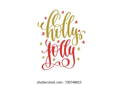 holly jolly hand lettering holiday red and gold inscription to christmas and new year celebration, calligraphy vector illustration