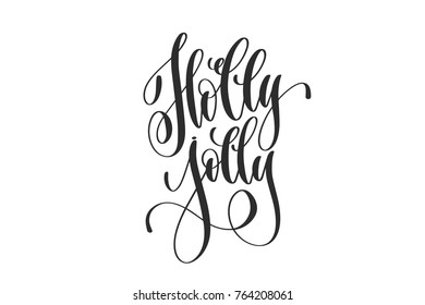 holly jolly - hand lettering inscription to winter holiday design, calligraphy handwritten text, vector illustration