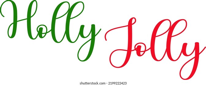 holly jolly hand written lettering phrase, merry christmas holiday typography design for photo overlays,cards