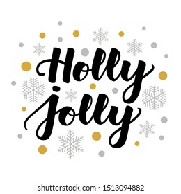 Holly Jolly. Handwritten lettering isolated on white background. Vector illustration for greeting cards, posters and much more.