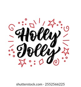 Holly Jolly Lettering, black letters on white background. Brush hand written calligraphy style. For poster, banner, card  for winter holidays.