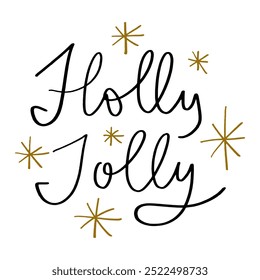 Holly Jolly lettering text, hand drawn black and white snowflake. Brush, ink Christmas decor element. New Year party day card, pattern element and winter symbol. Vector, clipart.