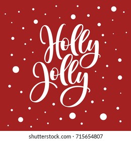 Holly jolly. Lettering vector illustration.