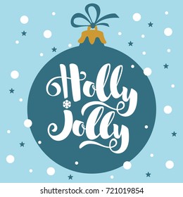 Holly jolly. Lettering vector illustration.