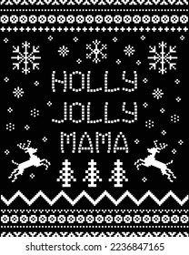 holly jolly mama merry Christmas ugly design pixel art, A festive, cheery pixel art design featuring a jolly mama celebrating the Christmas season!