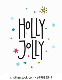Holly Jolly Merry Christmas Happy New Year simple lettering. Calligraphy postcard or poster graphic design element. Hand written sign. Photo overlay Winter Holidays vector. Santa Bright Days