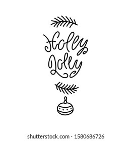 Holly Jolly. Season greetings. Cute hand sketched lettering isolated on a white background. Vector 8 EPS.