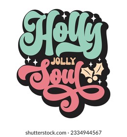 Holly Jolly Soul, Retro svg design Vektordatei