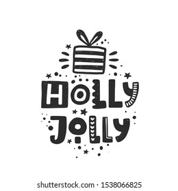 Holly Jolly stylized black ink lettering. Hand drawn grunge style typography with drops. Christmas, New Year concept. Winter holiday poster, banner, postcard, greeting card design element