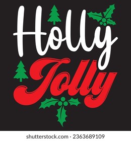 Holly Jolly t-shirt design vector file