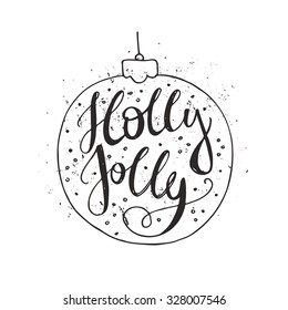 Holly Jolly - unique hand drawn typography poster in snowball. Vector art. Perfect design for posters, flyers and banners. Xmas design.