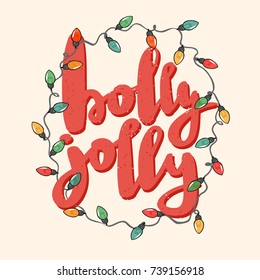Holly Jolly - unique hand drawn typography poster with fairy lights.Vector art. Perfect design for posters, flyers and banners. Xmas design.