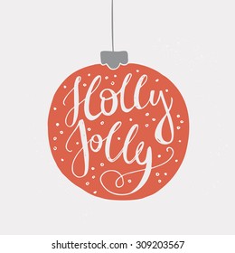 Holly Jolly - unique handdrawn typography poster. Vector art. Perfect design for posters, flyers and banners. Xmas design.