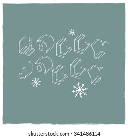 Holly Jolly - unique outline isometric typography poster. Vector art. Perfect design for posters, flyers and banners. Xmas design.
