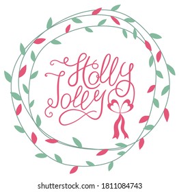 Holly Jolly  Vector hand drawn lettering phrases. Merry Christmas and Happy New Year. Holidays quotes for photo overlays, greeting cards, posters.