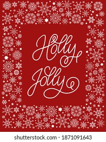 Holly Jolly - Vector hand drawn lettering phrases. Merry Christmas and Happy New Year. Holidays quotes for photo overlays, greeting cards, posters.