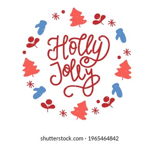 Holly Jolly - Vector hand drawn lettering phrases. Merry Christmas and Happy New Year greeting card. Holidays quotes for photo overlays, posters.