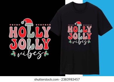 Holly Jolly Vibes Christmas T shirt Design