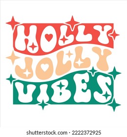 Holly Jolly Vibes design with stacked wayvy text for Christmas celebration