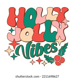 El diseño de Holly Jolly Vibes retuvo el texto caprichoso para la celebración de Navidad