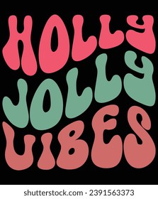 "Holly jolly vibes" EPS vector file.