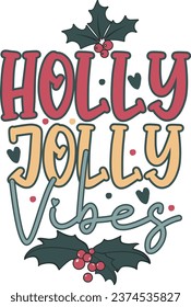Holly Jolly Vibes Retro Christmas wreath T shirt Design